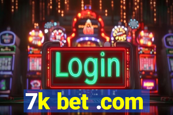 7k bet .com